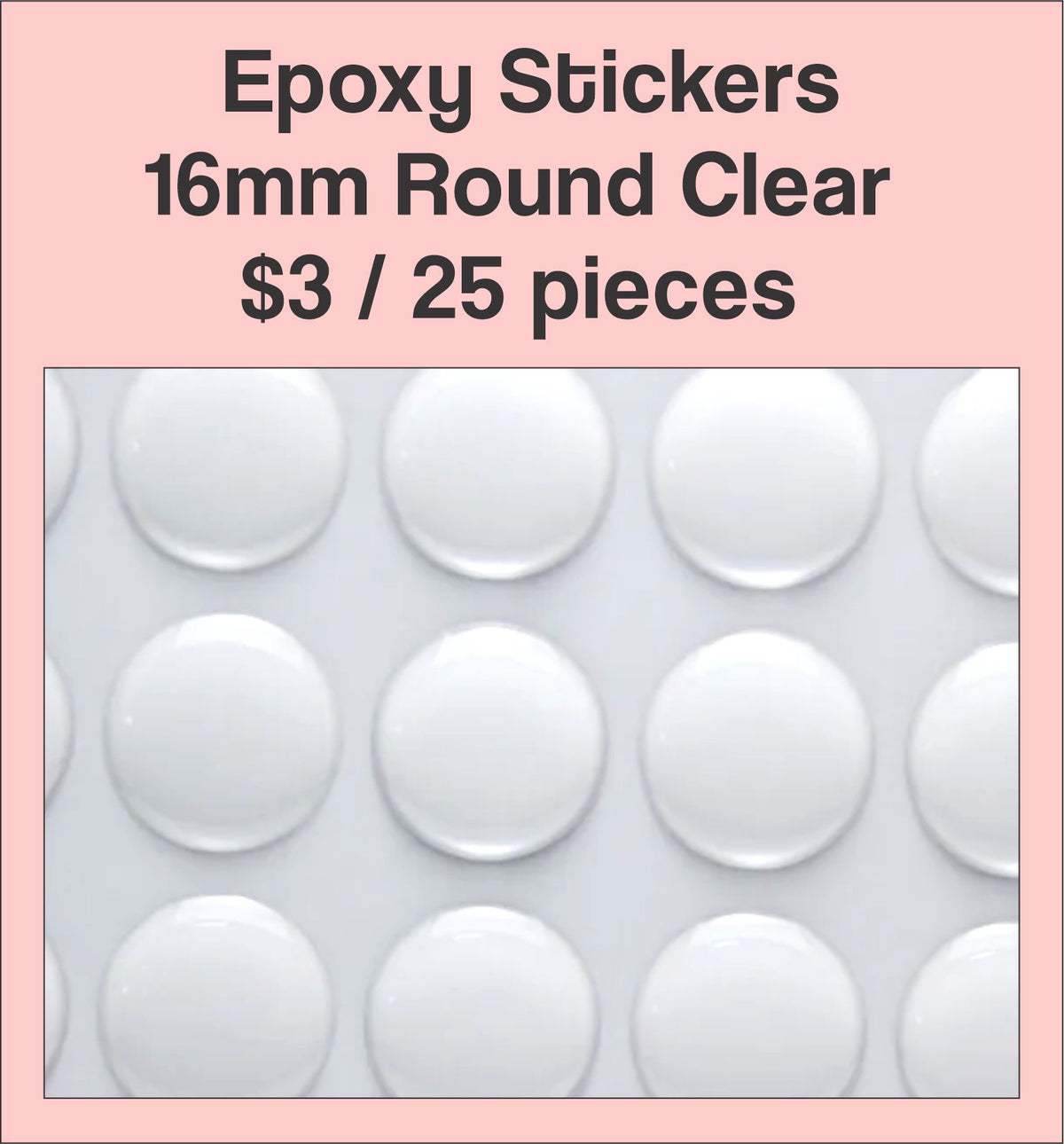 Sheet of 16mm round clear epoxy dome stickers with a pink label
