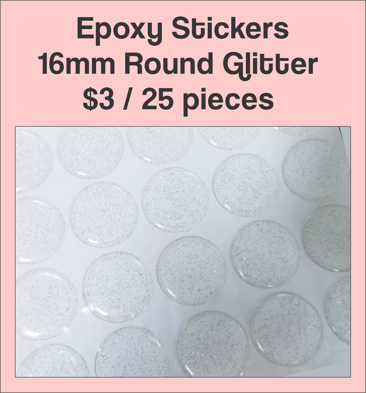Sheet of 16mm round glitter clear epoxy dome stickers with a pink label