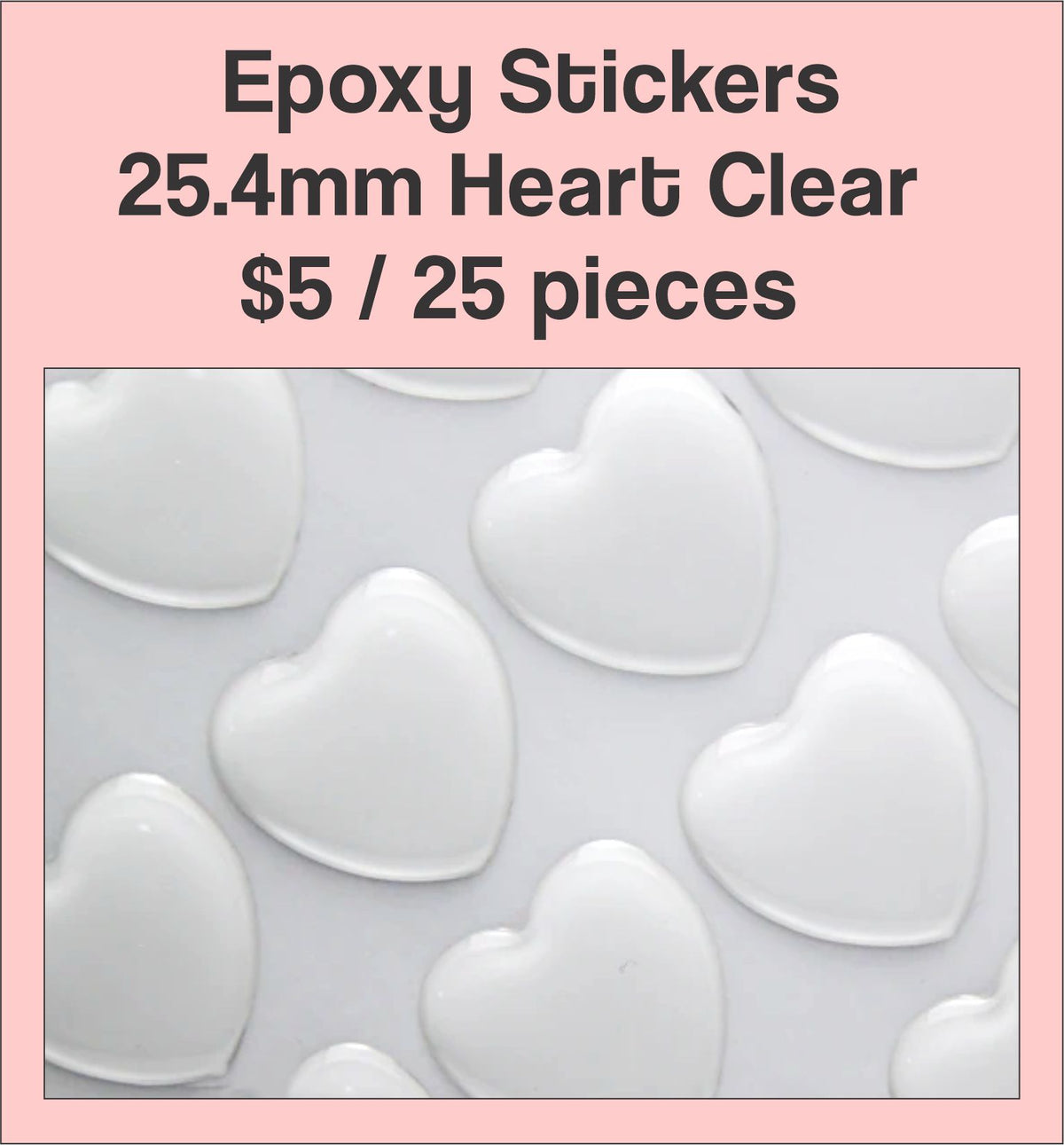 Sheet of 25.4mm heart clear epoxy dome stickers with a pink label