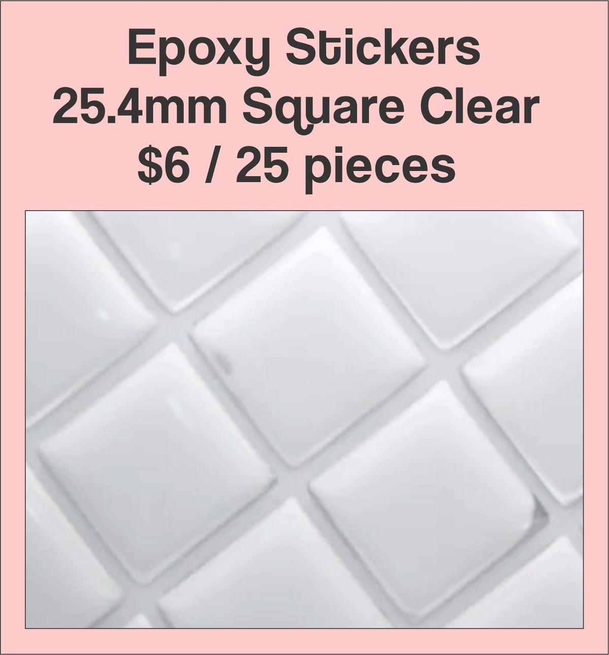 Sheet of 25.4mm square clear epoxy dome stickers with a pink label