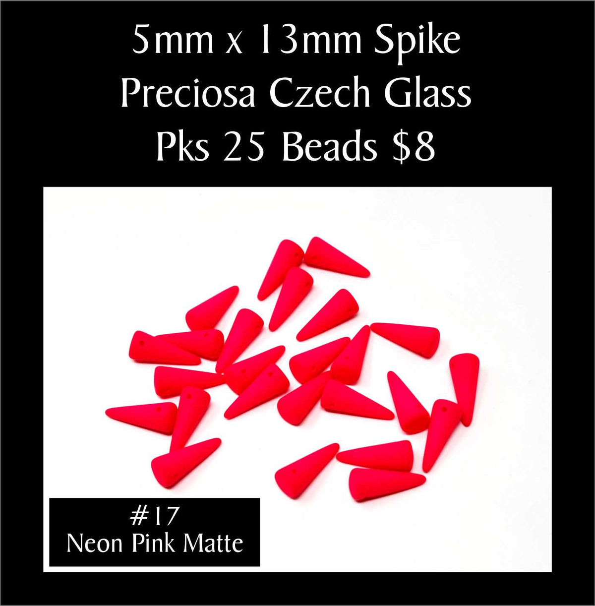 Loose 5 x 13mm Preciosa Czech glass spike beads in neon pink matte on a white background, sold in packs of 25