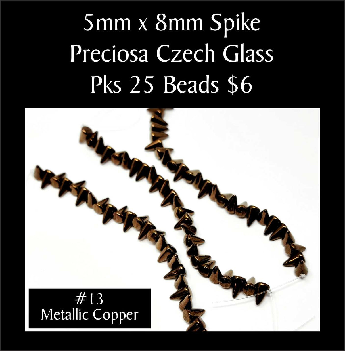 Strands of 5 x 8mm Preciosa Czech glass spike beads in metallic copper, sold in packs of 25