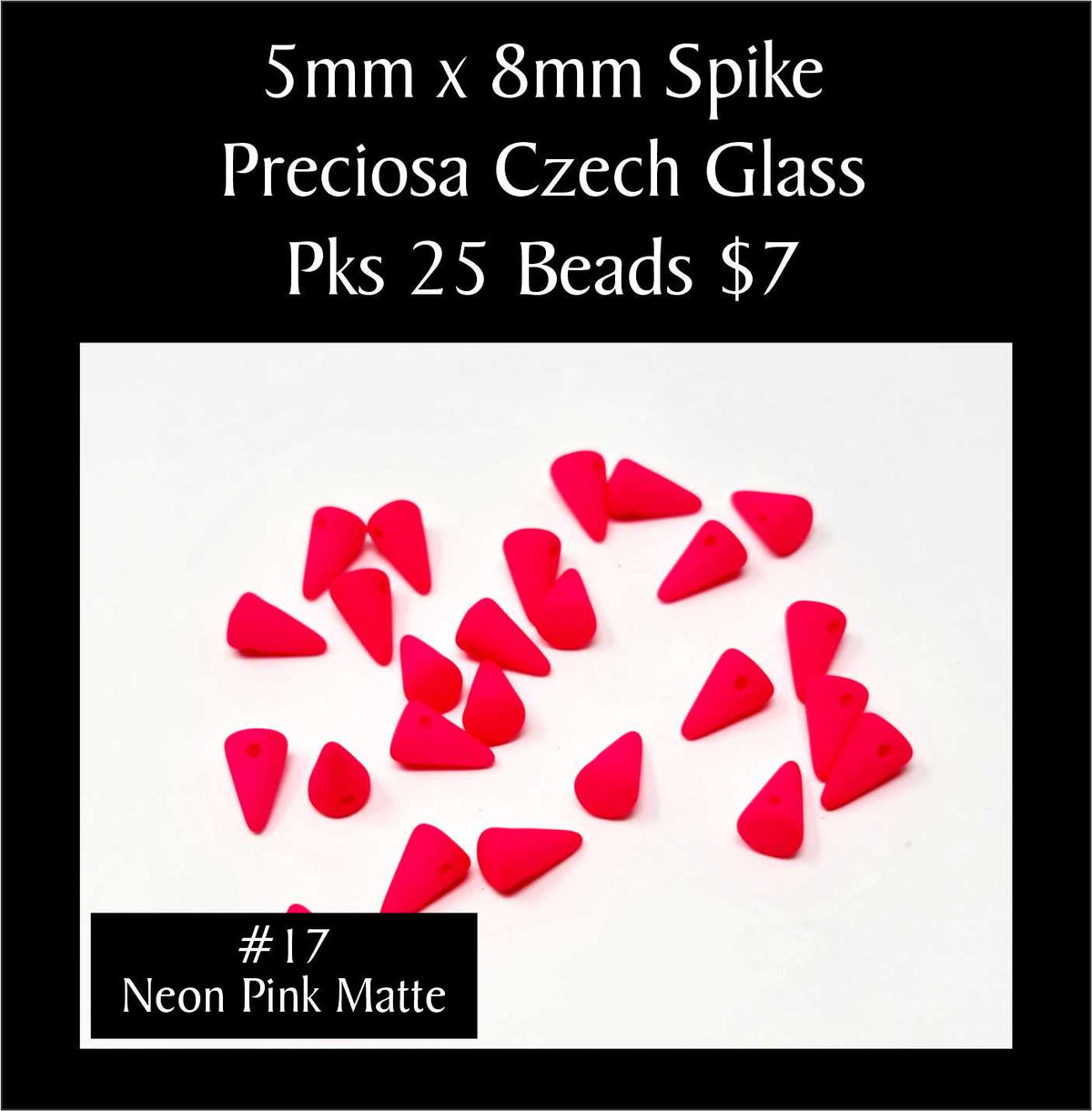 Loose 5 x 8mm Preciosa Czech glass spike beads in neon pink matte on a white background, sold in packs of 25