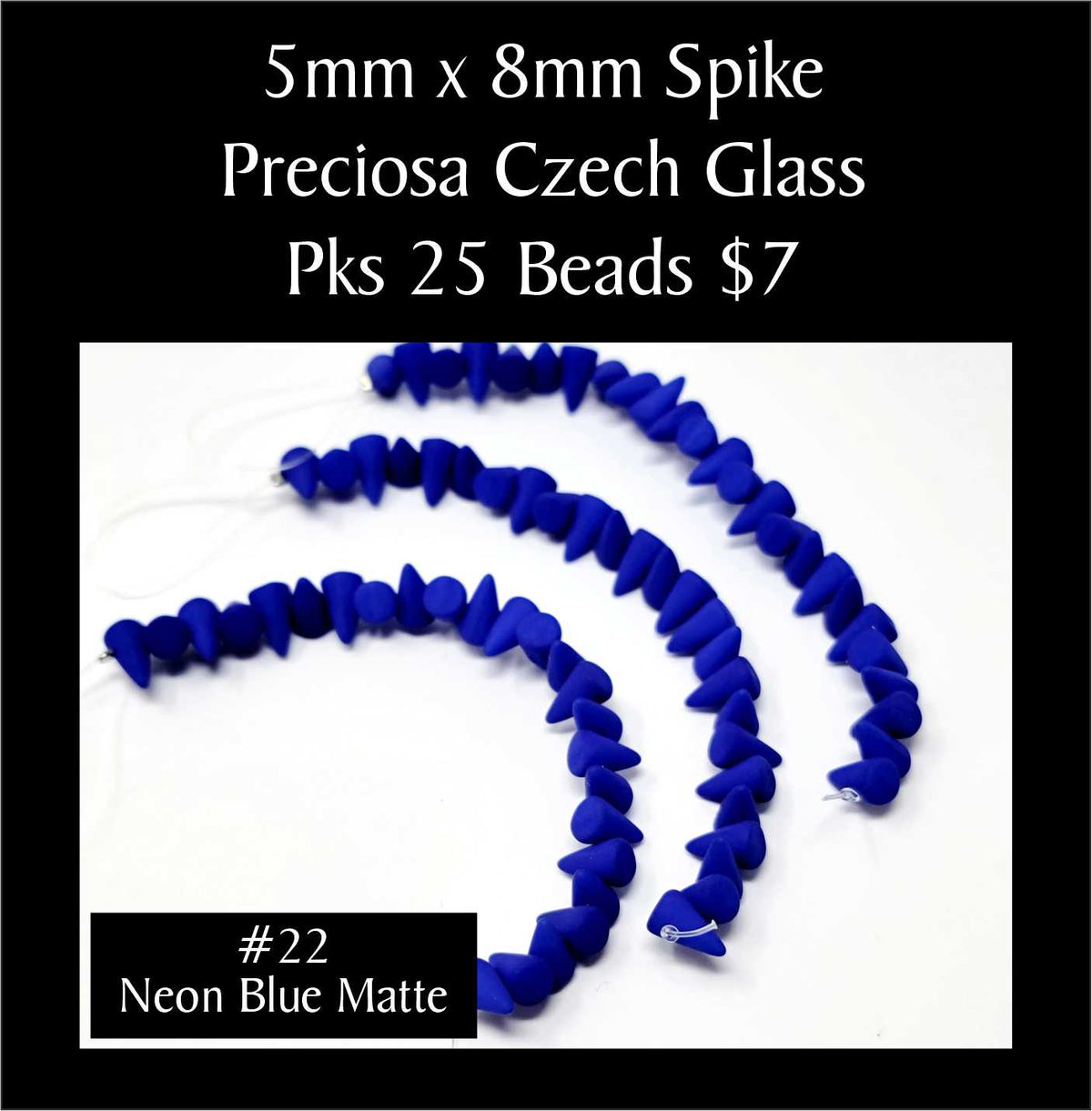 Strands of 5 x 8mm Preciosa Czech glass spike beads in neon blue matte, sold in packs of 25