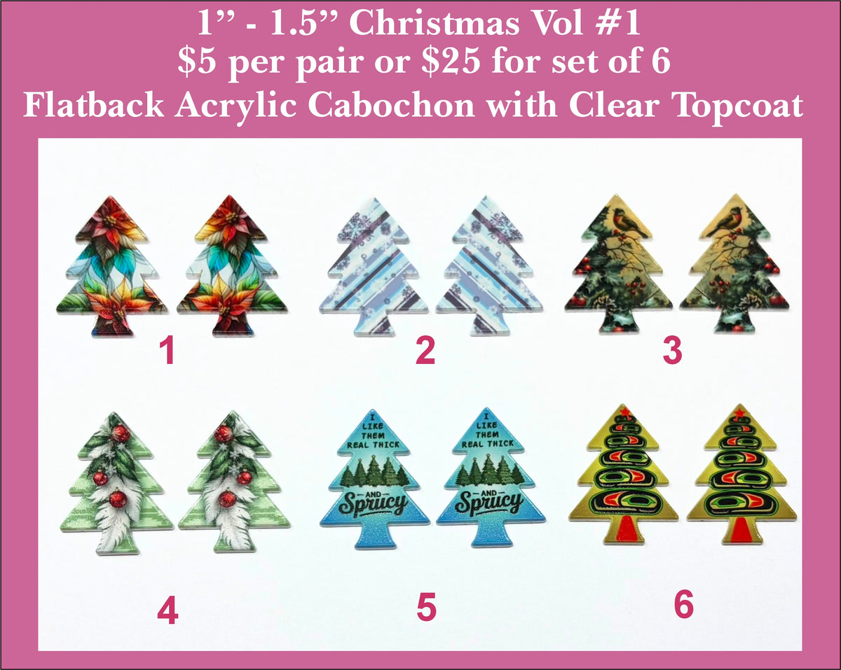 Six pairs of 1 to 1.5 inch UV-printed acrylic Christmas tree cabochons (cabs) with poinsettia, bird, snowy and spruce designs