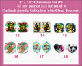 Vol 3 Christmas cabochons with a grumpy green cat, gingerbread 'Out here lookin' like a snack', T. rex, unicorn and more