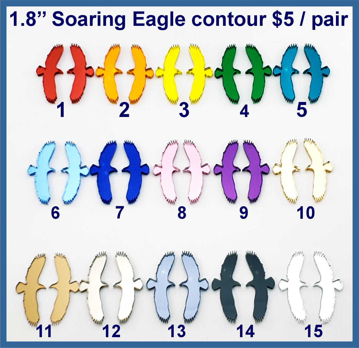 Fifteen pairs of 1.8 inch contour-cut mirror acrylic soaring eagle cabochons (cabs) in 15 colours