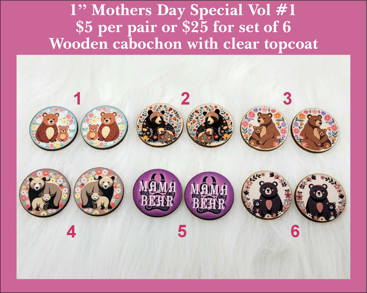 Six pairs of 1 inch round Mother's Day cabochons (cabs) with bears and Mama Bear lettering