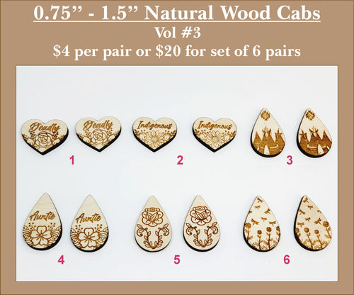 Six pairs of 0.75 to 1.5 inch natural wood cabochons (cabs) with engraved script words, florals and mountain scenes