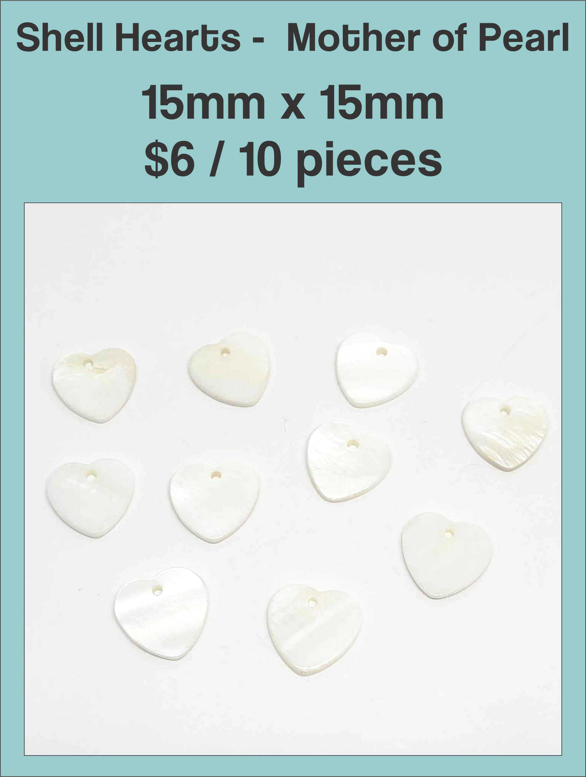 Mother of pearl heart pendants, 15 x 15mm, with a drill hole