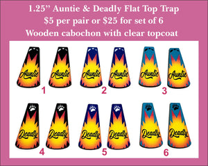 1.25'' Auntie & Deadly Flat Top Trap