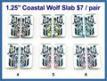 Six pairs of 1.25 inch rectangular Coastal wolf slab cabochons (cabs) on silver mirror acrylic in six colours