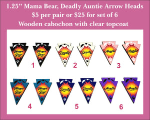 1.25'' Mama Bear, Deadly, Auntie Arrow Heads